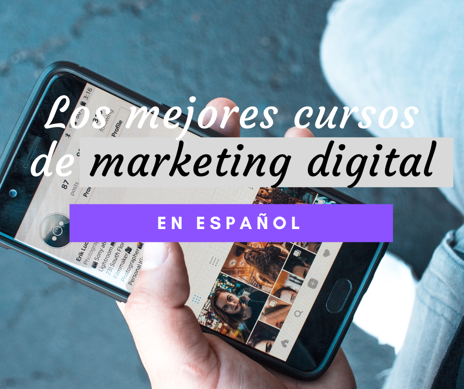 los mejores cursos de marketing digital en español